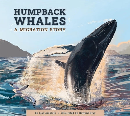 Humpback Whales: A Migration Story by Amstutz, Lisa