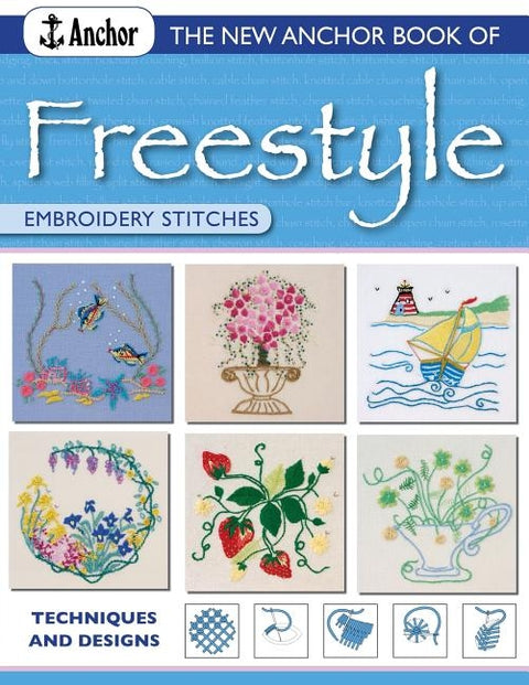 The New Anchor Book of Freestyle Embroidery Stitches by Anchor Book
