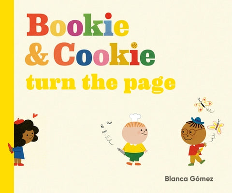 Bookie & Cookie Turn the Page by GÃ³mez, Blanca