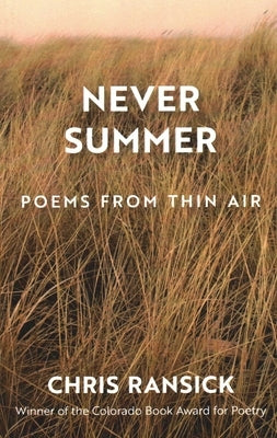Never Summer by Ransick, Chris