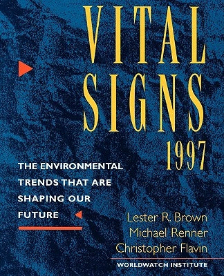 Vital Signs 1997 by Brown, Lester Russell