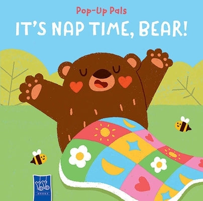 Pop-Up Pals: It's Nap Time, Bear! by Yoyo Books