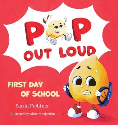 Pop Out Loud: First Day of School by Fichtner, Sarita