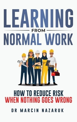 Learning from Normal Work by Nazaruk, Marcin
