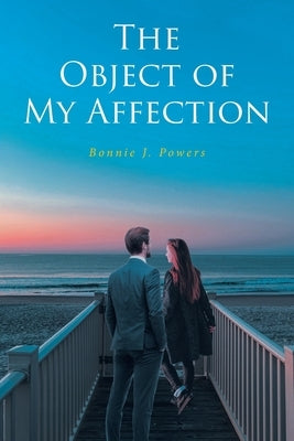 The Object of My Affection by Powers, Bonnie J.
