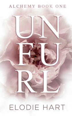 Unfurl: A Hot Age Gap Romance by Hart, Elodie