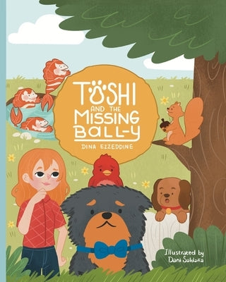 Toshi and the missing Ball-y by Ezzeddine, Dina