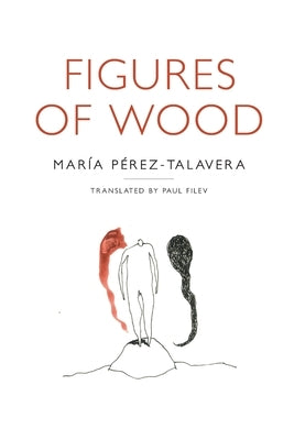 Figures of Wood by Pérez-Talavera, María