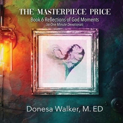 The Masterpiece Price by Walker, Donesa