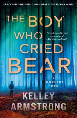 The Boy Who Cried Bear: A Haven's Rock Novel by Armstrong, Kelley