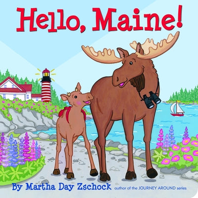 Hello, Maine! by Zschock, Martha