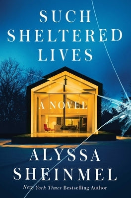 Such Sheltered Lives by Sheinmel, Alyssa