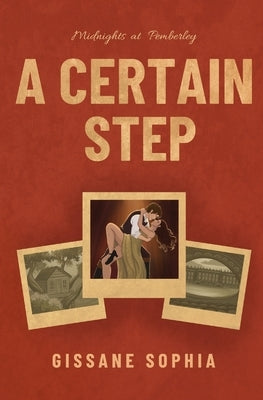 A Certain Step by Sophia, Gissane