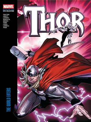Thor Modern Era Epic Collection: The World Eaters by Fraction, Matt