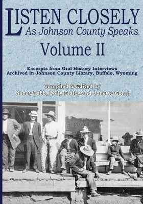 Listen Closely as Johnson County Speaks - Vol. 2 by Tabb, Nancy