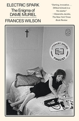 Electric Spark: The Enigma of Dame Muriel by Wilson, Frances