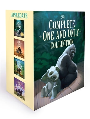 The Complete One and Only Collection: The One and Only Ivan, the One and Only Bob, the One and Only Ruby, the One and Only Family by Applegate, Katherine