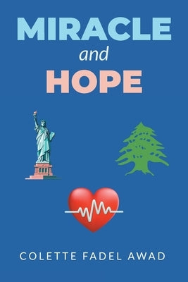 Miracle and Hope by Awad, Colette Fadel