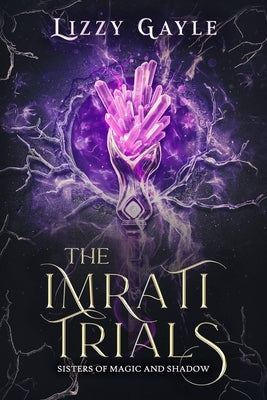 The Imrati Trials by Gayle, Lizzy