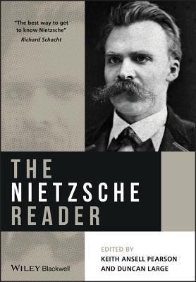 The Nietzsche Reader by Ansell-Pearson, Keith