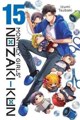 Monthly Girls' Nozaki-Kun, Vol. 15: Volume 15 by Tsubaki, Izumi
