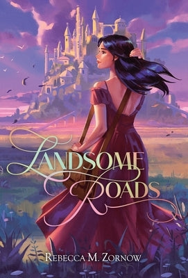 Landsome Roads by Zornow, Rebecca M.