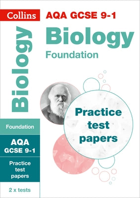 Collins GCSE 9-1 Revision - Aqa GCSE 9-1 Biology Foundation Practice Test Papers by Collins Gcse