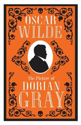 The Picture of Dorian Gray: Annotated Edition (Alma Classics Evergreens) by Wilde, Oscar