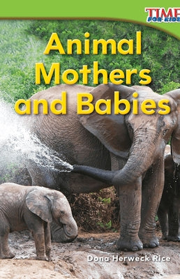 Animal Mothers and Babies by Herweck Rice, Dona