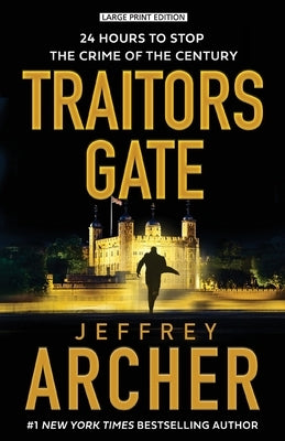 Traitors Gate by Archer, Jeffrey