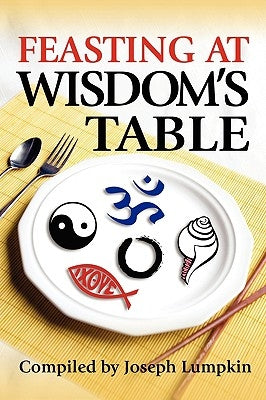 Feasting at Wisdom's Table by Lumpkin, Joseph B.