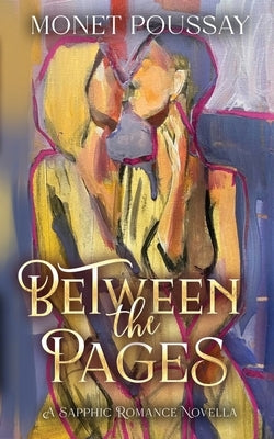 Between the Pages by Poussay, Monet