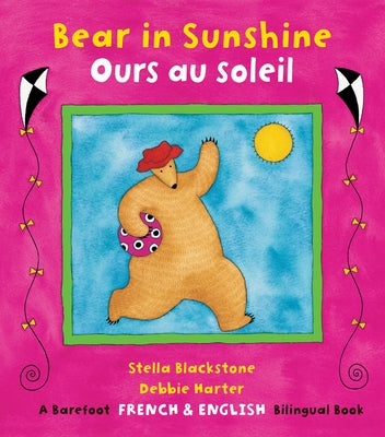 Bear in Sunshine / Ours En Soleil by Blackstone, Stella
