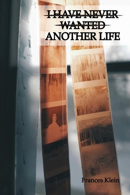 Another Life by Klein, Frances