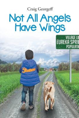 Not All Angels Have Wings by Georgeff, Craig