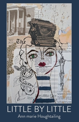 Little by Little by Houghtailing, Ann Marie