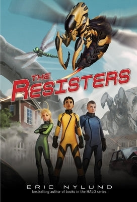 The Resisters #1: The Resisters by Nylund, Eric