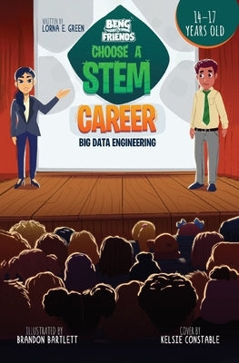 Beng & Friends: Choose a STEM Career Big Data Engineering: Choose by Green, Lorna