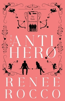 The Antihero by Rocco, Renee