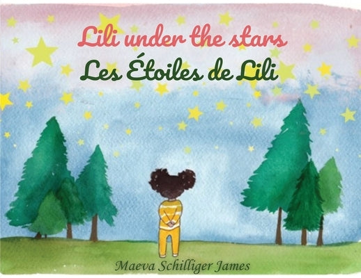 Lili Under the Stars-Les ?toiles de Lili by James, Maeva Schilliger