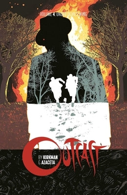 Outcast by Kirkman & Azaceta Volume 4: Under Devil's Wing by Kirkman, Robert