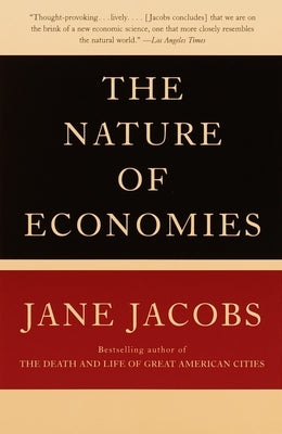 The Nature of Economies by Jacobs, Jane