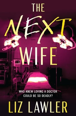 The Next Wife by Lawler, Liz