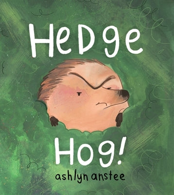 Hedgehog by Anstee, Ashlyn
