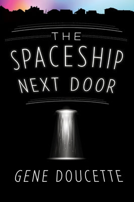 Spaceship Next Door by Doucette, Gene