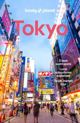 Lonely Planet Tokyo 14 by Tan, Winnie