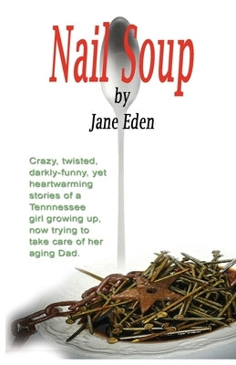 Nail Soup by Eden, Margaret Jane