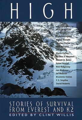 High: Stories of Survival from Everest and K2 by Willis, Clint