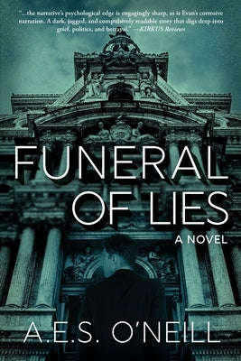 Funeral of Lies by O'Neill, Alfred