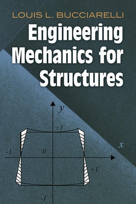 Engineering Mechanics for Structures by Bucciarelli, Louis L.